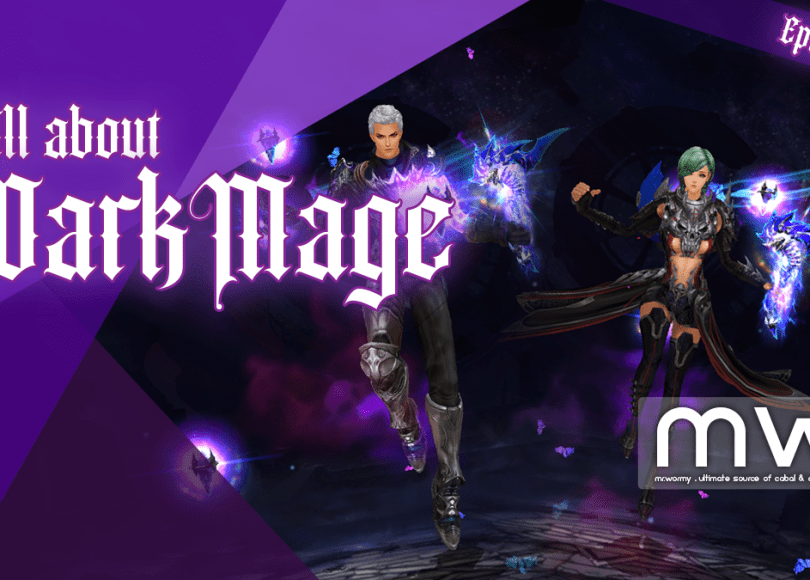 Cabal Online Episode 28 All About Dark Mage Mr Wormy